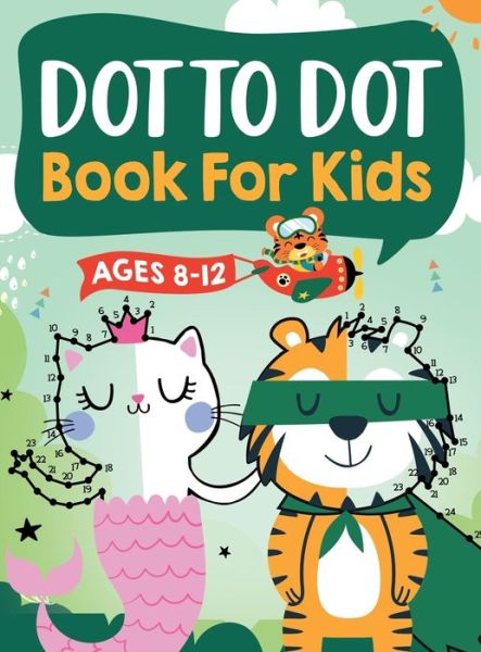 Cover for Jennifer L Trace · Dot to Dot Book for Kids Ages 8-12 (Gebundenes Buch) (2021)