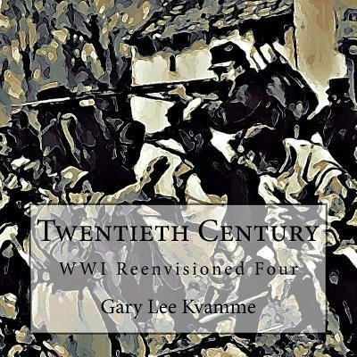 Cover for Gary Lee Kvamme · Twentieth Century (Pocketbok) (2017)