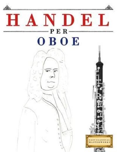 Cover for Easy Classical Masterworks · Handel per Oboe (Pocketbok) (2018)