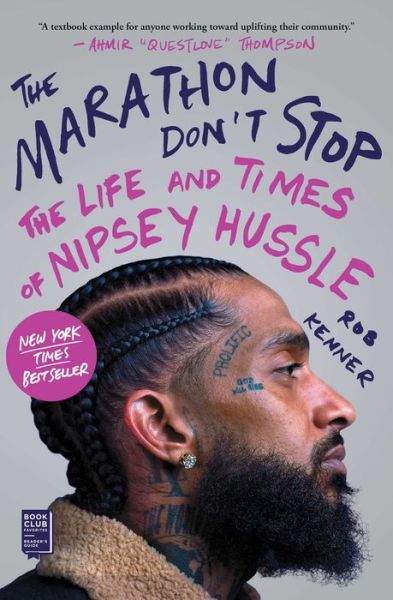Cover for Rob Kenner · The Marathon Don't Stop: The Life and Times of Nipsey Hussle (Paperback Book) (2022)