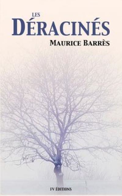 Cover for Maurice Barres · Les D racin s (Paperback Bog) (2018)