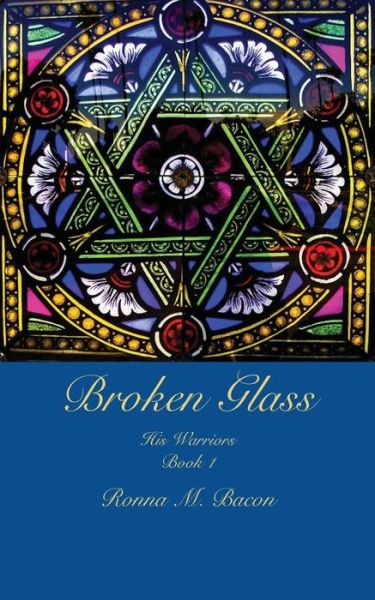 Cover for Ronna M Bacon · Broken Glass (Paperback Book) (2018)