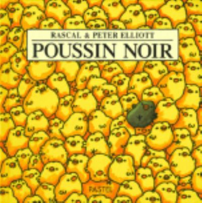 Poussin noir - Peter Elliott - Kirjat - Ecole des Loisirs - 9782211043304 - perjantai 19. syyskuuta 1997