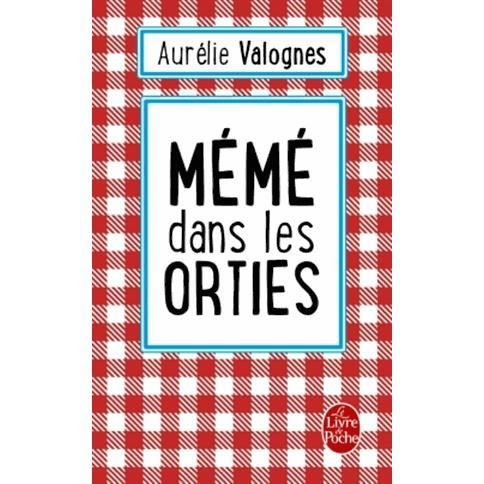 Cover for Aurelie Valognes · Meme dans les orties (Paperback Book) (2016)