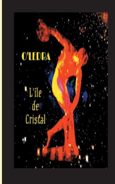 Cover for O' Ledra · L'ile de Cristal (Paperback Book) (2021)