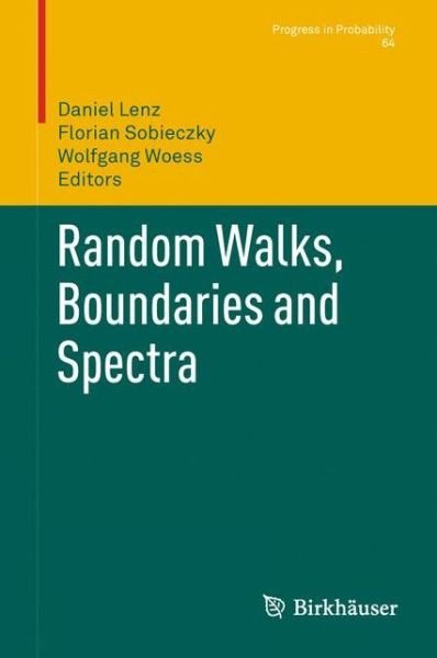 Cover for Daniel Lenz · Random Walks, Boundaries and Spectra - Progress in Probability (Paperback Book) [2011 edition] (2013)