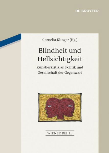 Blindheit und Hellsichtigkeit - Cornelia Klinger - Böcker - De Gruyter - 9783050052304 - 17 mars 2014