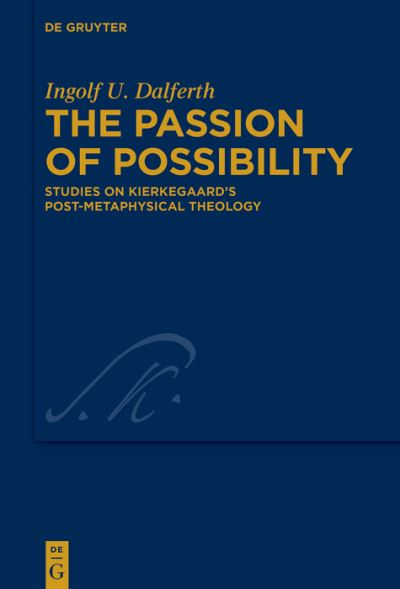 Cover for Ingolf U. Dalferth · Passion of Possibility (Book) (2023)