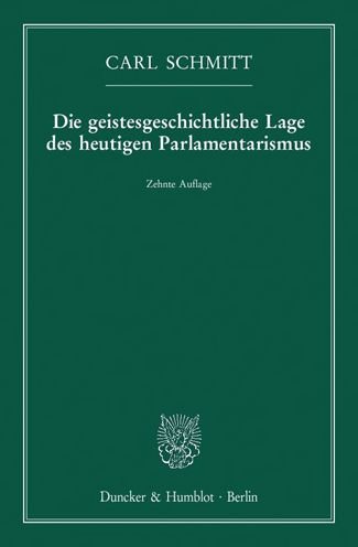Cover for Carl Schmitt · Die geistesgeschichtliche Lage des heutigen Parlam (Bog) (2016)
