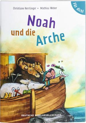 Cover for Mathias Weber · Noah und die Arche. Für dich! (Book) (2022)