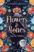 Cover for Sandra Grauer · Flowers &amp; Bones, Band 1: Tag der Seelen (Limitierte Auflage mit Farbschnitt!) (Bok) (2023)