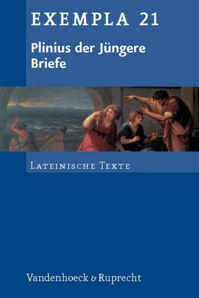 Cover for Plinius Der Jungere · Plinius Der Jungere, Briefe: Fur Grund- Und Leistungskurse (Exempla) (Paperback Book) (2008)