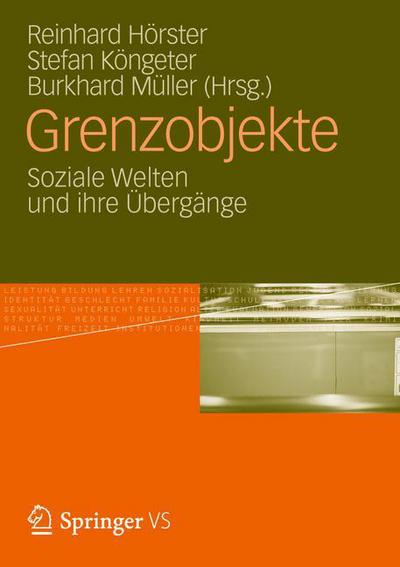 Grenzobjekte: Soziale Welten Und Ihre UEbergange - Reinhard H Rster - Books - Springer vs - 9783531180304 - November 1, 2012