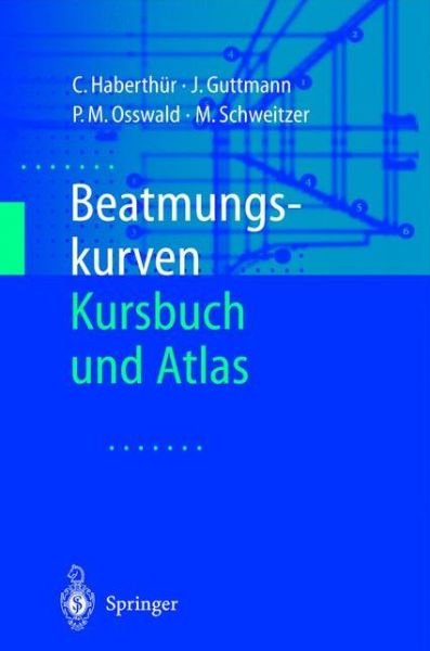 Cover for C Haberthur · Beatmungskurven: Kursbuch Und Atlas (Hardcover bog) [German edition] (2001)