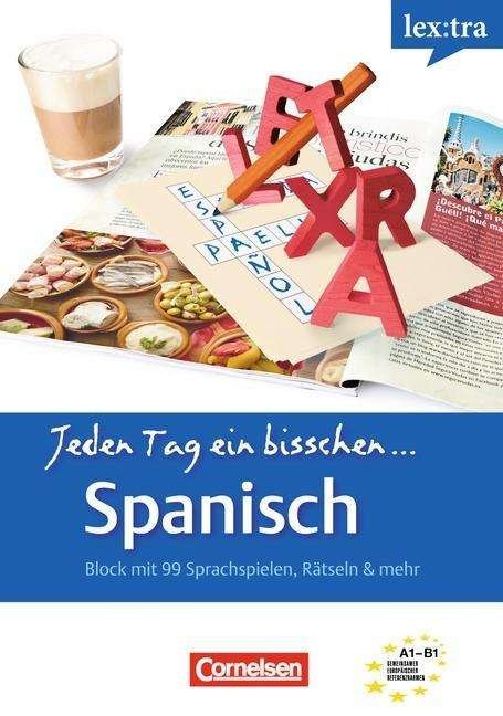 Cover for Lex · Tra Jeden Tag Ein Biss.spanisch (Bog)