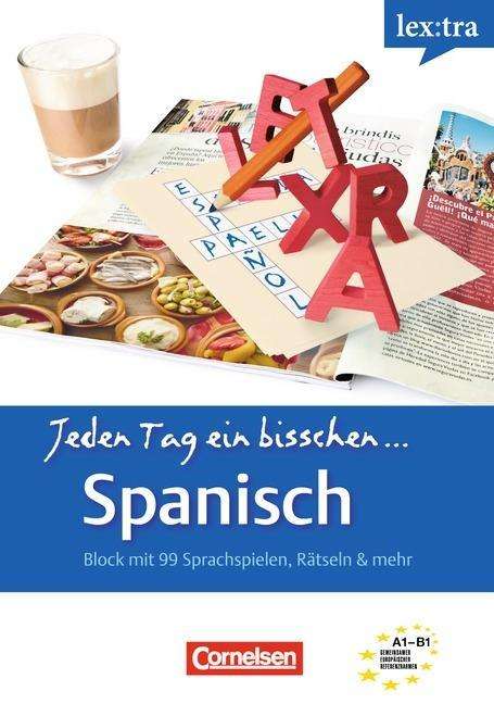 Cover for Lex · Tra Jeden Tag Ein Biss.spanisch (Book)