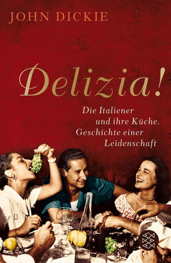 Fischer TB.17630 Dickie.Delizia! - John Dickie - Books -  - 9783596176304 - 