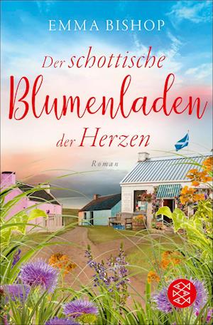 Cover for Emma Bishop · Der schottische Blumenladen der Herzen (Book) (2025)
