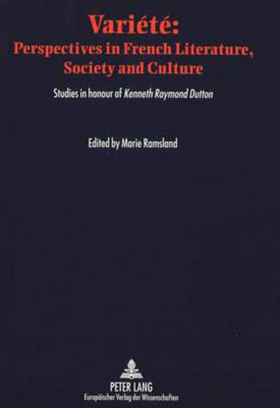 Cover for Variété · Variete: Perspectives in French Literature, Society and Culture - Studies in Honour of Kenneth Raymond Dutton, Emeritus Professor, the University of Newcastle, Australia (Paperback Book) (1999)