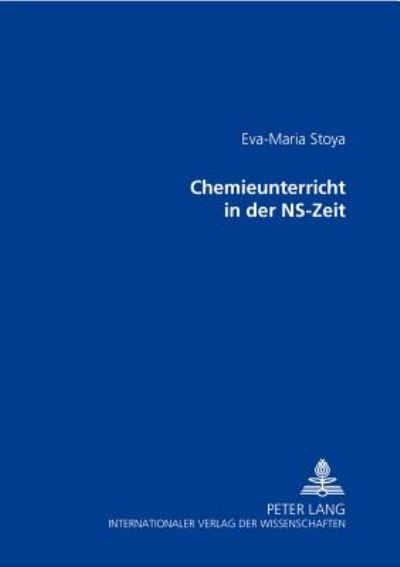 Cover for Eva-Maria Stoya · Chemieunterricht in Der Ns-Zeit (Paperback Book) (2001)