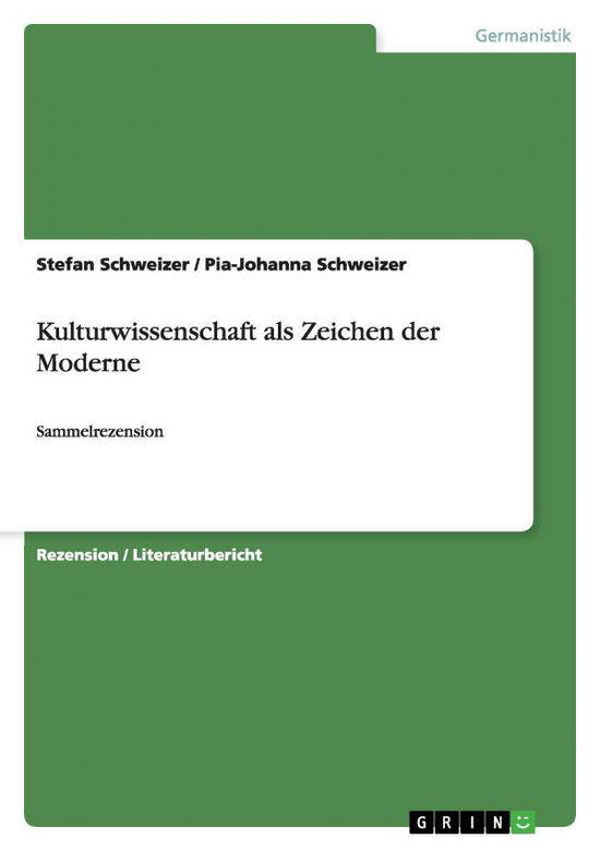 Cover for Schweizer · Kulturwissenschaft als Zeiche (Book) (2008)