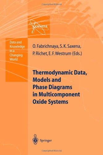 Thermodynamic Data, Models, and Phase Diagrams in Multicomponent Oxide Systems: An Assessment for Materials and Planetary Scientists Based on Calorimetric, Volumetric and Phase Equilibrium Data - Data and Knowledge in a Changing World - Olga Fabrichnaya - Livros - Springer-Verlag Berlin and Heidelberg Gm - 9783642057304 - 9 de dezembro de 2010