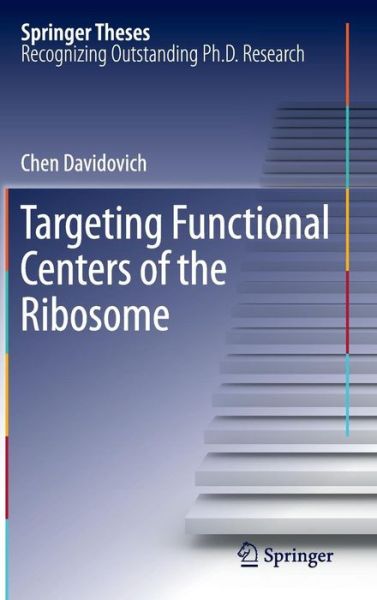 Cover for Chen Davidovich · Targeting Functional Centers of the Ribosome - Springer Theses (Hardcover Book) [2011 edition] (2011)