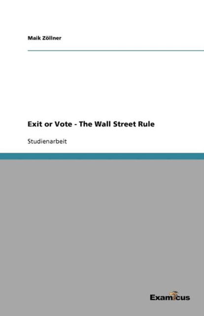 Cover for Zöllner · Exit or Vote - The Wall Street (Paperback Book) [German edition] (2012)