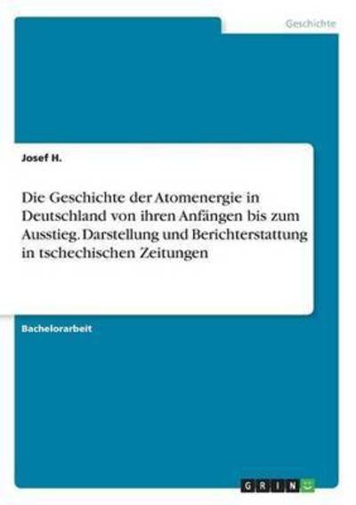 Cover for H. · Die Geschichte der Atomenergie in De (Book)