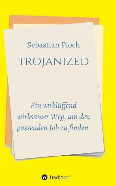 Cover for Sebastian Pioch · Trojanized (Paperback Book) (2015)