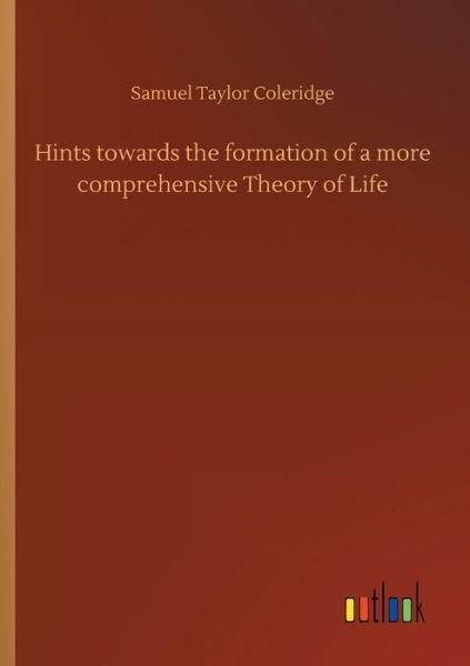 Cover for Coleridge · Hints towards the formation o (Buch) (2018)