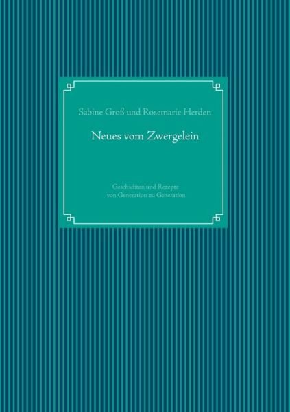 Cover for Groß · Neues vom Zwergelein (Bok) (2015)