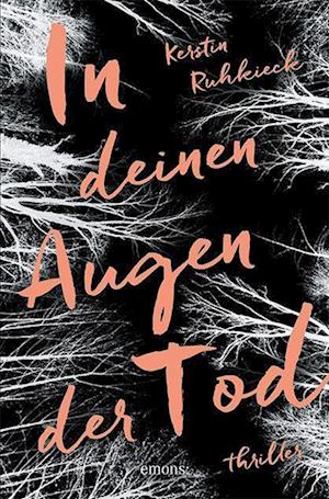 Cover for Kerstin Ruhkieck · In deinen Augen der Tod (Paperback Book) (2022)