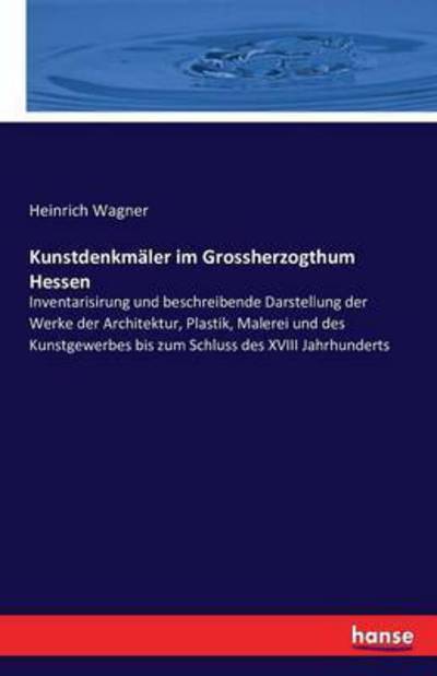 Cover for Wagner · Kunstdenkmäler im Grossherzogthu (Book) (2016)