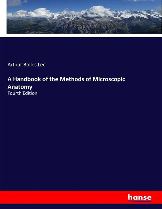 Cover for Lee · A Handbook of the Methods of Micros (Book) (2017)