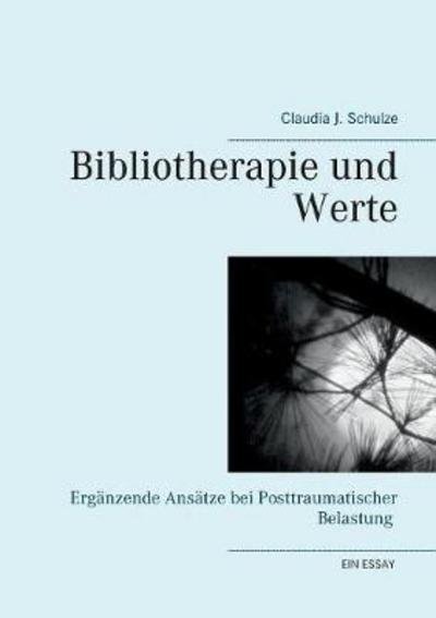 Cover for Schulze · Bibliotherapie und Werte (Bog) (2021)