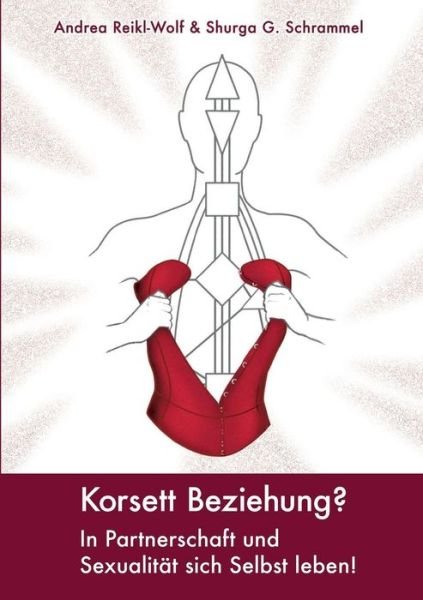 Cover for Schrammel · Korsett Beziehung? (Book) (2018)