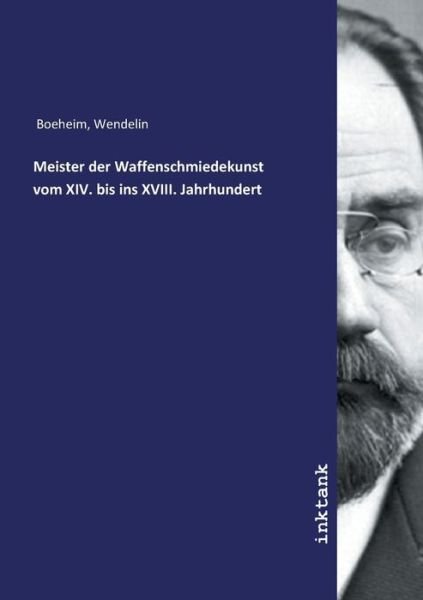 Cover for Boeheim · Meister der Waffenschmiedekunst (Book)