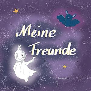Cover for Ines Gölß · Meine Freunde (Book) (2022)