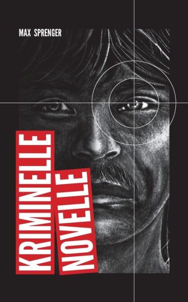 Cover for Max Sprenger · Kriminelle Novelle (Book) (2023)