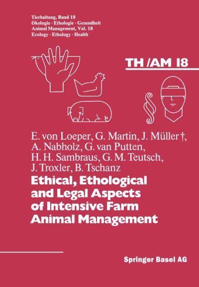 Cover for Foelsch · Ethical, Ethological and Legal Aspects of Intensive Farm Animal Management - Tierhaltung   Animal Management (Paperback Book) [1987 edition] (1987)