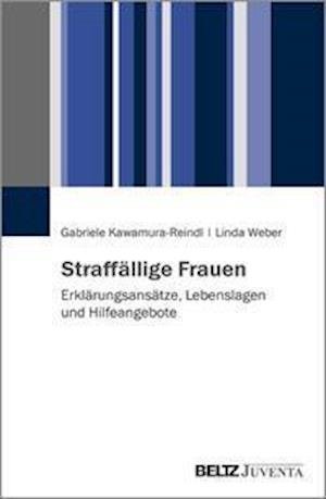 Cover for Kawamura-Reindl · Straffällige Frauen (Book)