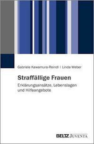 Cover for Kawamura-Reindl · Straffällige Frauen (Bok)