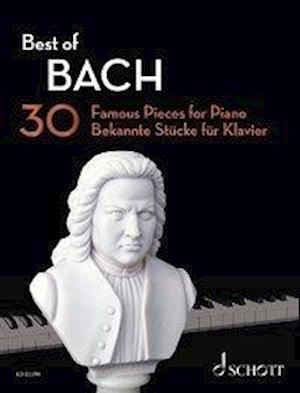 Best of Bach: 30 Famous Pieces for Piano - Best of Classics - Hans-Gunter Heumann - Books - Schott Musik International GmbH & Co KG - 9783795799304 - August 5, 2020