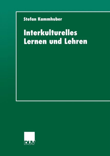 Stefan Kammhuber · Interkulturelles Lernen Und Lehren (Paperback Book) [2000 edition] (2000)