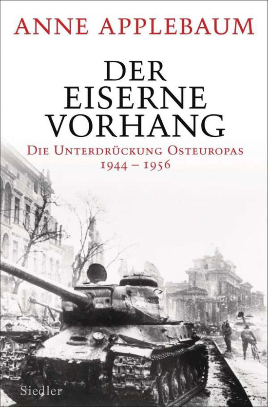 Der Eiserne Vorhang - Applebaum - Books -  - 9783827500304 - 