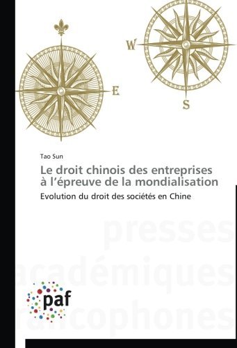 Cover for Tao Sun · Le Droit Chinois Des Entreprises À L'épreuve De La Mondialisation (Paperback Bog) [French edition] (2018)