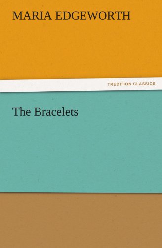 Cover for Maria Edgeworth · The Bracelets (Tredition Classics) (Paperback Book) (2011)