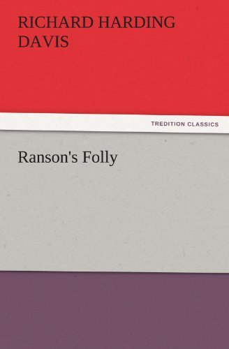 Cover for Richard Harding Davis · Ranson's Folly (Tredition Classics) (Taschenbuch) (2011)