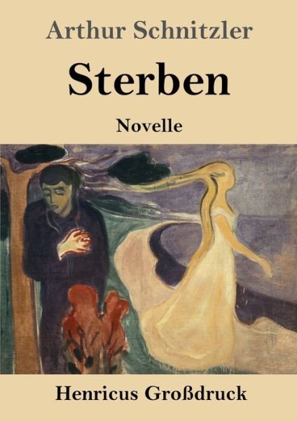 Cover for Arthur Schnitzler · Sterben (Grossdruck): Novelle (Paperback Book) (2020)